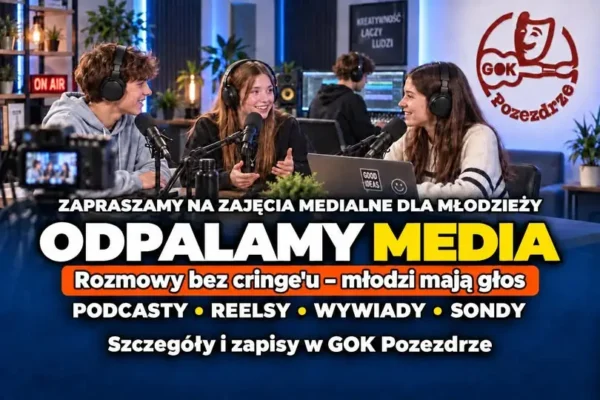 Pozezdrze stawia na młode media. Rusza cykl warsztatów dla młodzieży