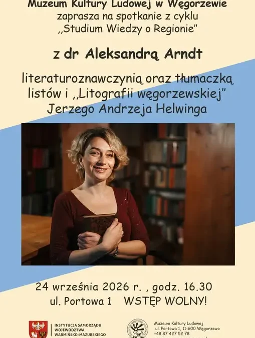 Węgorzewo: spotkanie o Helwingu i jego litografiach w Muzeum Kultury Ludowej