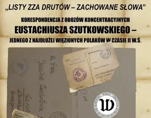 Węgorzewo: Wystawa „Listy zza drutów – zachowane słowa” o losach Eustachiusza Szutkowskiego